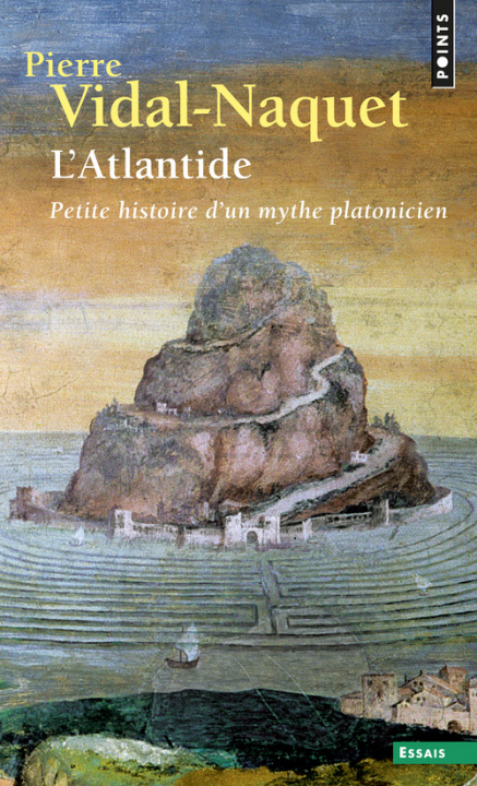 Книга Atlantide. Petite Histoire D'Un Mythe Platonicien (L') Pierre Vidal-Naquet