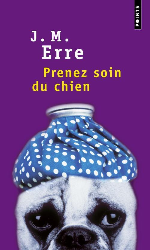 Kniha Prenez Soin Du Chien J. M. Erre