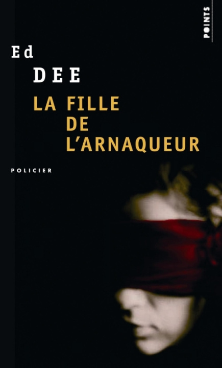 Könyv Fille de L'Arnaqueur(la) Ed Dee