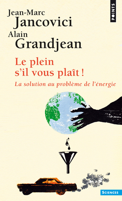 Könyv Plein S'Il Vous Pla+t ! La Solution Au Probl'me de L''Nergie(le) Alain Grandjean