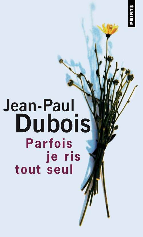 Carte Parfois Je Ris Tout Seul Jean-Paul Dubois