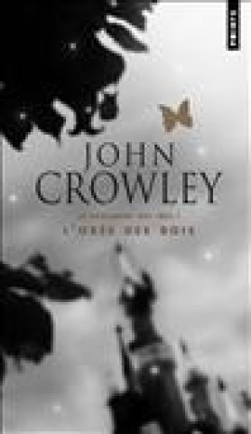 Kniha Le parlement des fees 1/L'oree des bois John Crowley