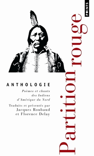 Buch Partition Rouge.. Po'mes Et Chants Des Indiens D'Am'rique Du Nord Jacques Roubaud