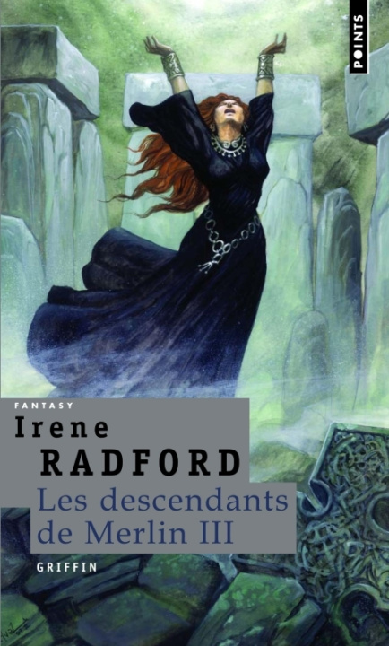 Könyv Griffin. Les Descendants de Merlin, Vol.3 V3 Irene Radford