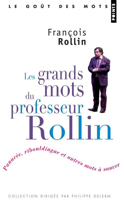 Kniha Grands Mots Du Professeur Rollin(les) Franois Rollin