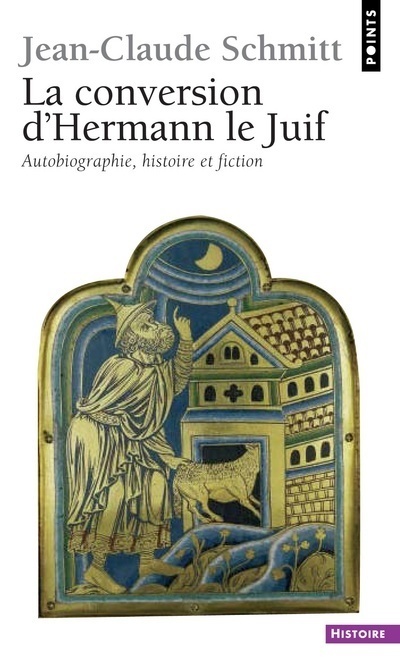 Kniha Conversion D'Hermann Le Juif. Autobiographie, Histoire Et Fiction(la) Jean-Claude Schmitt