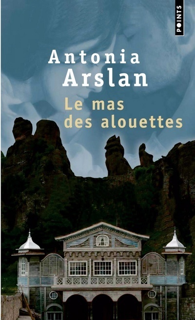 Könyv Le Mas Des Alouettes. Il 'Tait Une Fois En Arm'nie Antonia Arslan