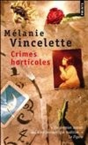 Libro Crimes Horticoles M'Lanie Vincelette