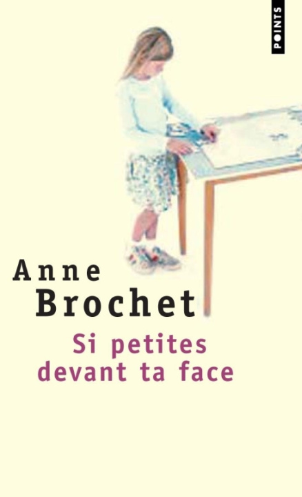 Книга Si Petites Devant Ta Face Anne Brochet