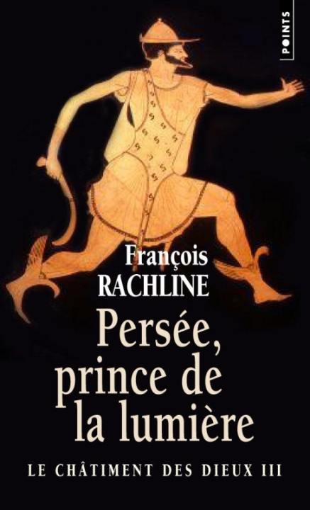 Kniha Pers'e, Prince de La Lumi're, Le Chtiment Des Dieux, Vol. 3 V3 Franois Rachline