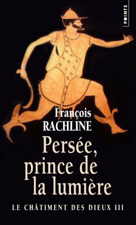 Książka Pers'e, Prince de La Lumi're, Le Chtiment Des Dieux, Vol. 3 V3 Franois Rachline