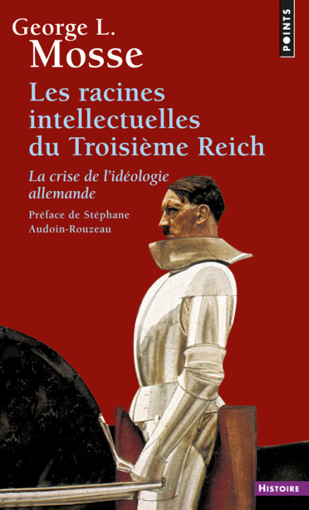 Carte Racines Intellectuelles Du Troisi'me Reich. La Crise de L'Id'ologie Allemande(les) George L