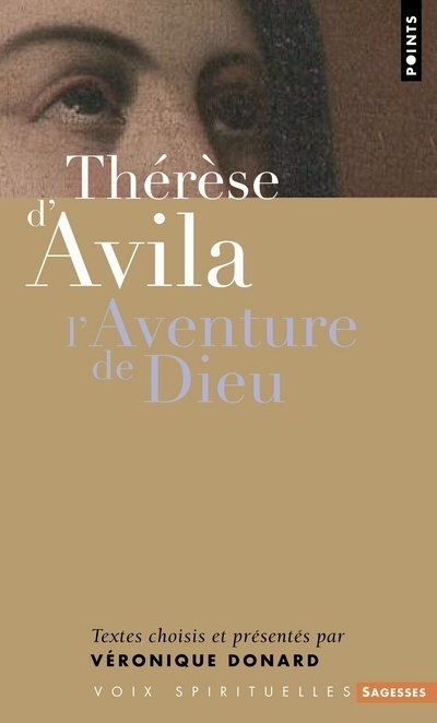 Carte Th'r'se D'Avila. L'Aventure de Dieu V'Ronique Donard