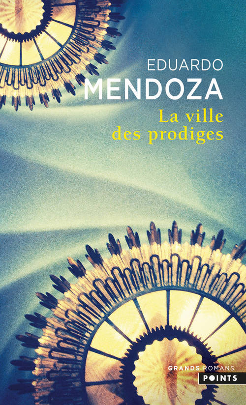 Carte Ville Des Prodiges(la) Eduardo Mendoza