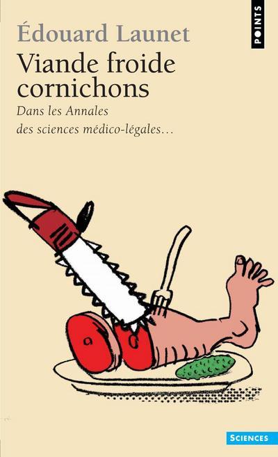 Book Viande Froide Cornichons. Dans Les Annales Des Sciences M'Dico-L'Gales... Edouard Launet