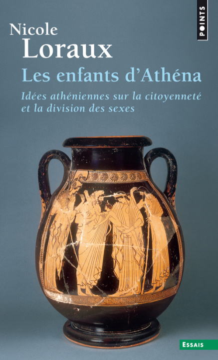 Kniha Enfants D'Ath'na. Id'es Ath'niennes Sur La Citoyennet' Et La Division Des Sexes(les) Nicole Loraux