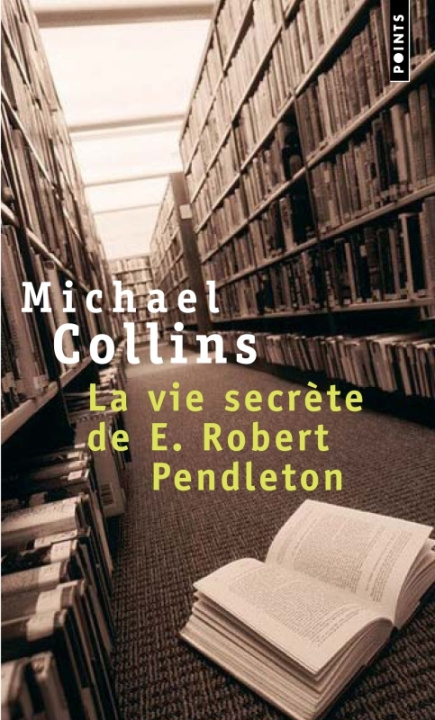 Knjiga Vie Secr'te de E. Robert Pendleton(la) Michael Collins