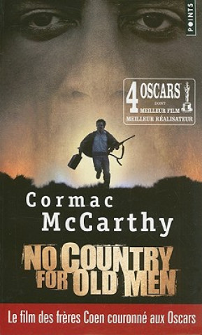 Kniha No Country for Old Men/Non, Ce Pays N'Est Pas Pour Le Vieil Homme Cormac McCarthy