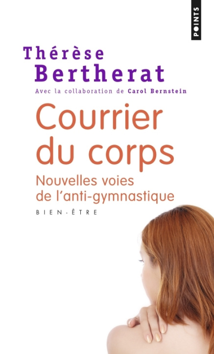 Книга Courrier Du Corps. Nouvelles Voies de L'Anti-Gymnastique Th'r'se Bertherat