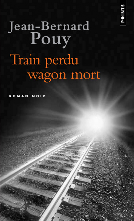 Libro Train Perdu Wagon Mort Jean-Bernard Pouy