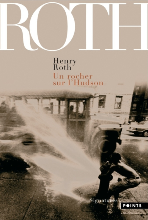 Könyv Un Rocher Sur L'Hudson. a la Merci D'Un Courant Violent, II V2 Henry Roth