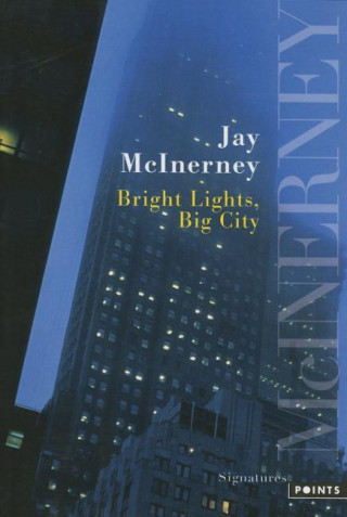 Książka Bright Lights, Big City Jay McInerney