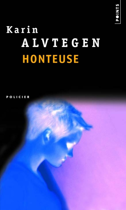 Könyv Honteuse Karin Alvtegen