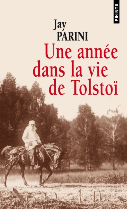 Boek Une Ann'e Dans La Vie de Tolsto Jay Parini