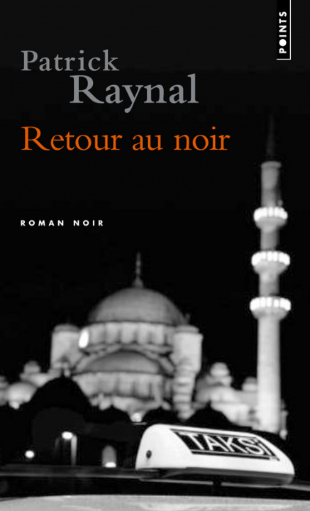 Kniha Retour Au Noir Patrick Raynal