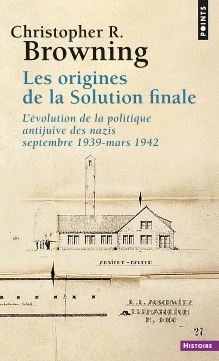 Книга Origines de La Solution Finale. L''Volution de La Politique Antijuive Des Nazis, Septembre 1939-Mars 1942(les) Christopher R