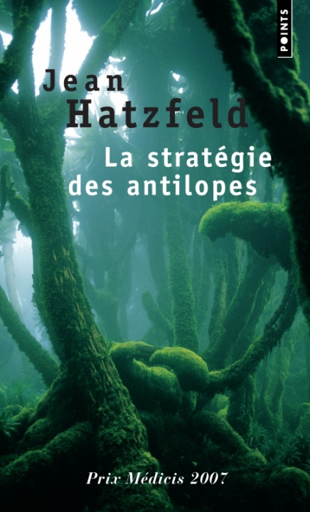 Kniha Strat'gie Des Antilopes(la) Jean Hatzfeld