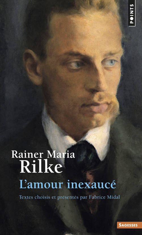 Carte Rainer Maria Rilke. L'Amour Inexauc' Rainer Maria