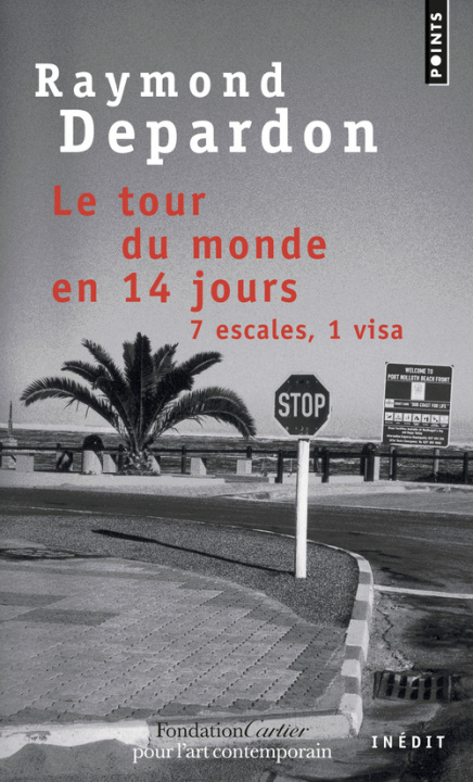 Kniha Tour Du Monde En 14 Jours. 7 Escales, 1 Visa(le) Raymond Depardon