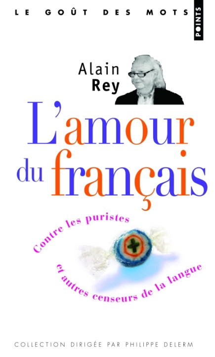 Kniha Amour Du Franais(l') Alain Rey