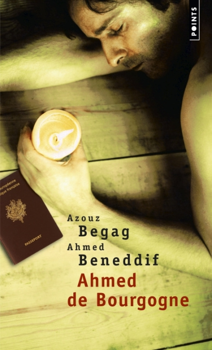 Könyv Ahmed de Bourgogne Azouz Begag