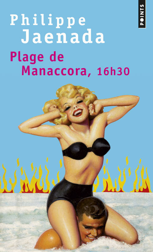 Kniha Plage de Manaccora, 16h30 Philippe Jaenada