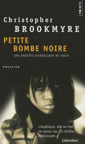 Könyv Petite Bombe Noire Christopher Brookmyre