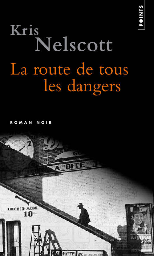 Carte Route de Tous Les Dangers(la) Kris Nelscott