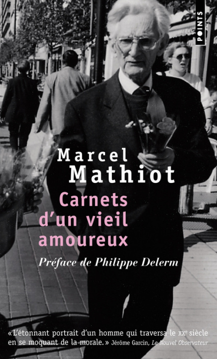 Kniha Carnets D'Un Vieil Amoureux. PR'Face de Philippe Delerm Marcel Mathiot