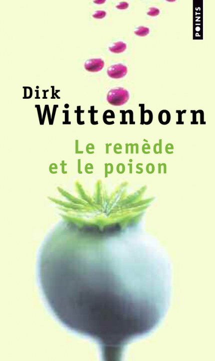 Carte Rem'de Et Le Poison(le) Dirk Wittenborn