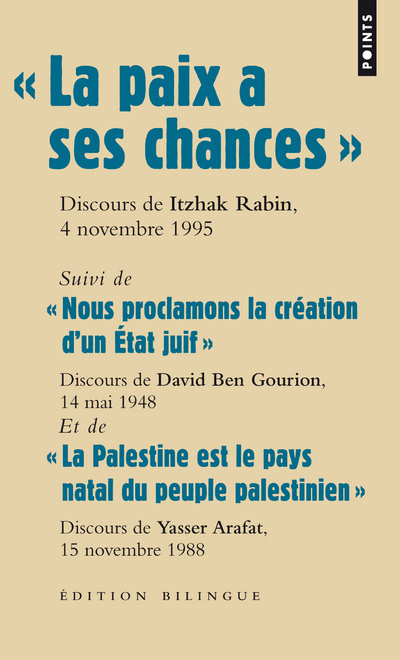 Książka La Paix a Ses Chances . "Nous Proclamons La Cr'ation D'Un Etat Juif" - "La Palestine Est Le Pays Natal Du Peuple Palestinien" Itzhak Rabin