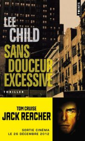 Kniha Sans Douceur Excessive Lee Child