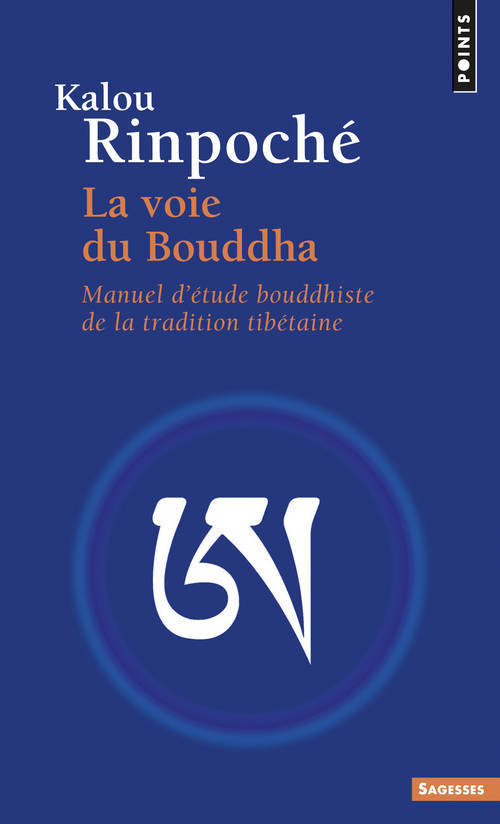 Knjiga Voie Du Bouddha. Manuel D''Tude Bouddhiste de La Tradition Tib'taine(la) Kyabdj' Kalou