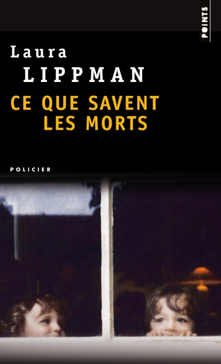 Kniha Ce Que Savent Les Morts Laura Lippman