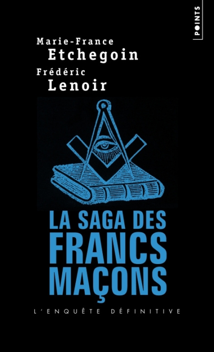 Kniha Saga Des Francs-Maons(la) Marie-France Etchegoin