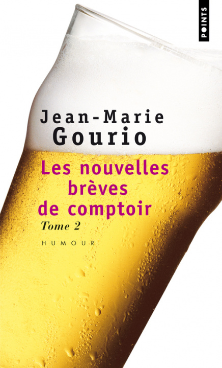 Kniha Les nouvelles breves de comptoir (vol. 2) Jean-Marie Gourio