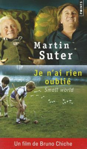 Kniha Je N'Ai Rien Oubli' - Small World Martin Suter