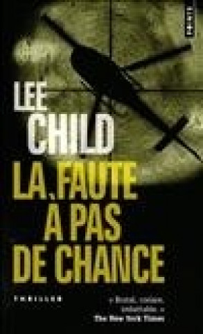 Könyv Faute Pas de Chance(la) Lee Child