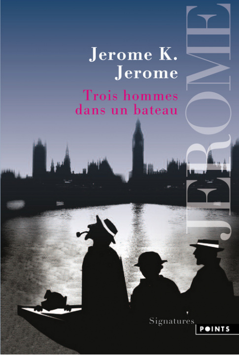 Kniha Trois Hommes Dans Un Bateau. (Sans Oublier Le Chien) Jerome K