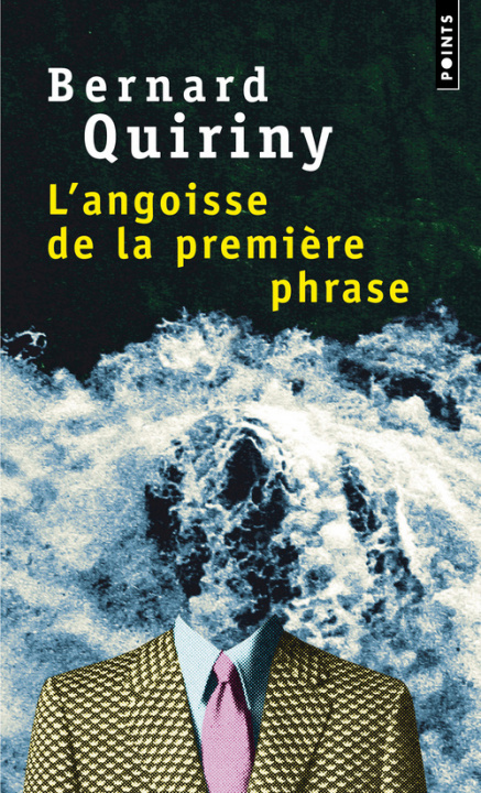 Kniha Angoisse de La Premi're Phrase(l') Bernard Quiriny